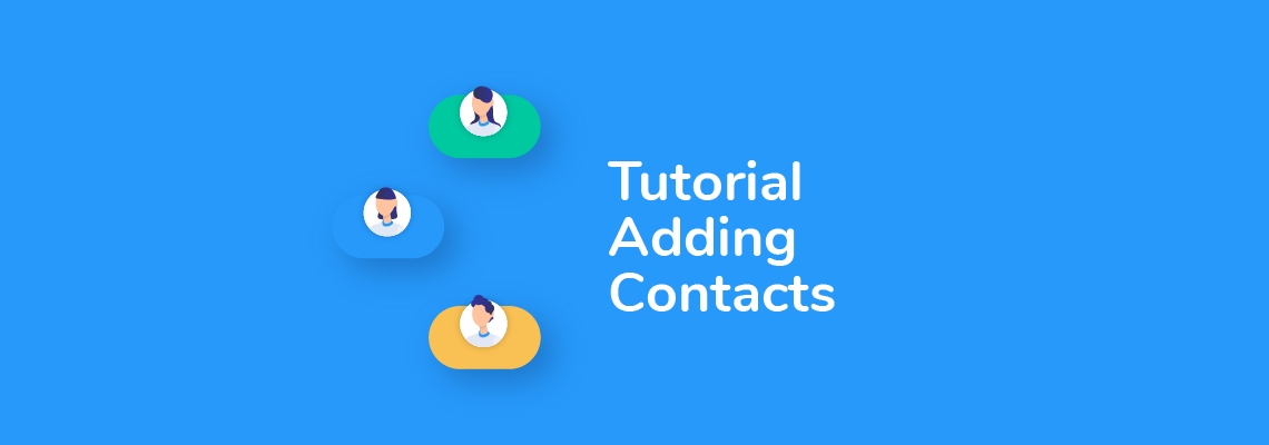 Tutorial: Adding Contacts