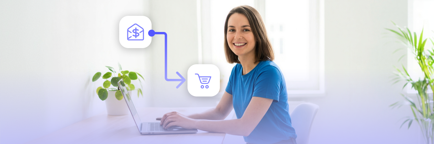 The main image presenting a woman sitting in front of a laptop, with icons beside her presenting an envelope with the dollar symbol connected by an arrow to another icon presenting a shopping cart