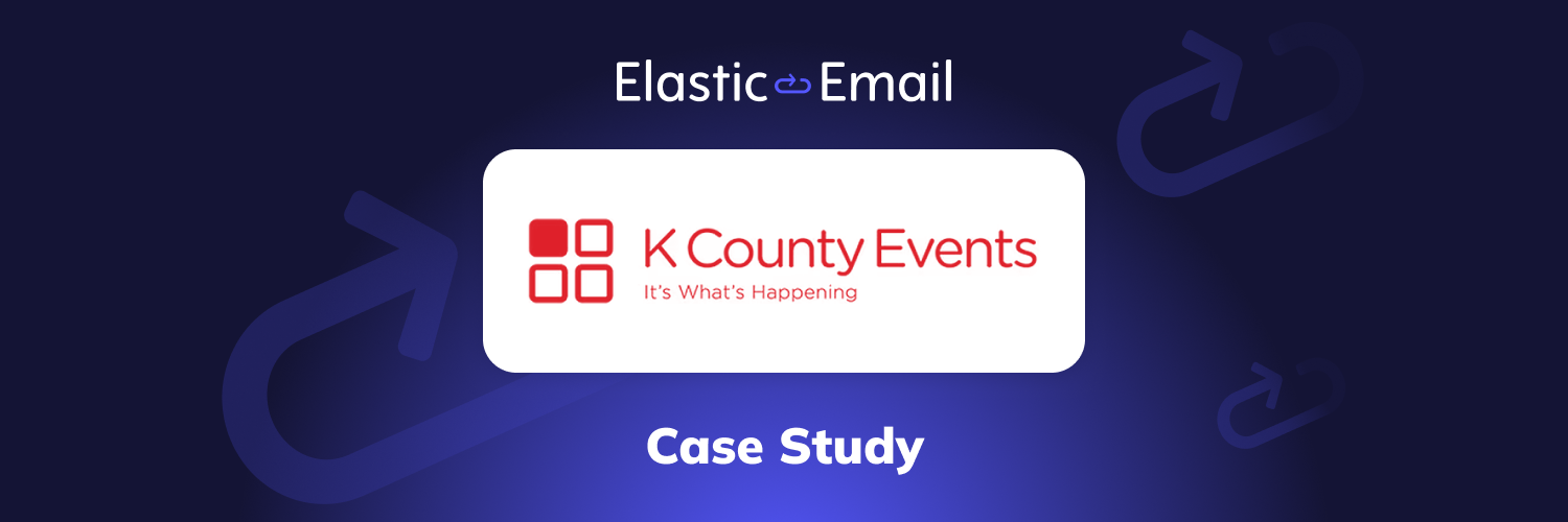 How K County Events Scales Impact Through Email Communication with Elastic Email